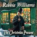 Robbie Williams - The Christmas Present